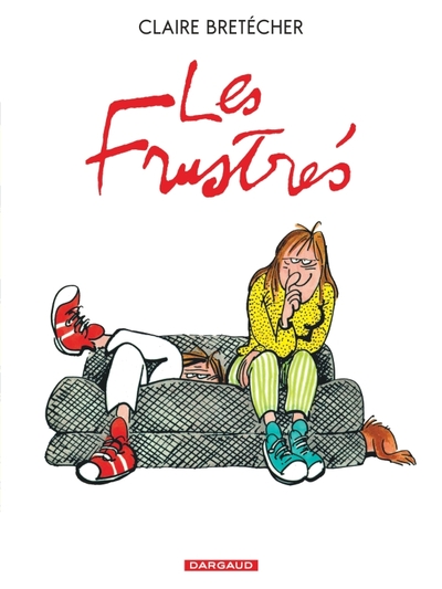 Les frustrés - Intégrale (9782505000525-front-cover)