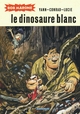 Bob Marone - Tome 1 - Le Dinosaure blanc (9782505061151-front-cover)