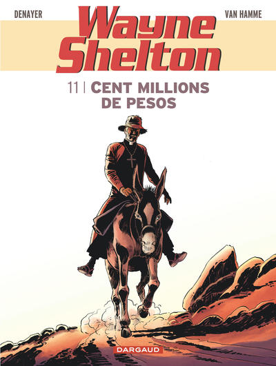 Wayne Shelton - Tome 11 - Cent millions de pesos (9782505016038-front-cover)
