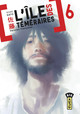 L'île des téméraires - Tome 6 (9782505063797-front-cover)