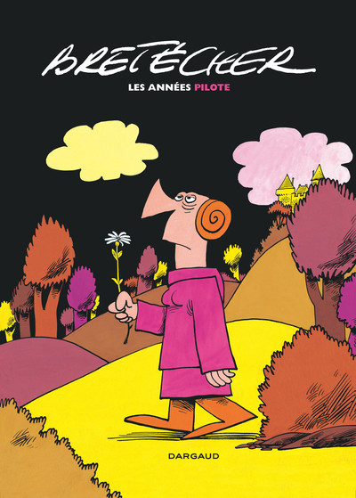 Bretécher - Les Années Pilote (9782505065197-front-cover)