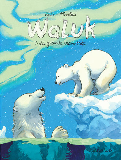 Waluk - Tome 1 - La Grande Traversée (9782505083276-front-cover)