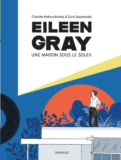 Eileen Gray - Une maison sous le soleil (9782505083689-front-cover)