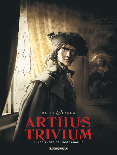 Arthus Trivium - Tome 1 - Les Anges de Nostradamus (9782505064848-front-cover)