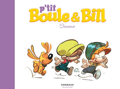 P'tit Boule & Bill - Tome 4 - Savane (9782505016311-front-cover)