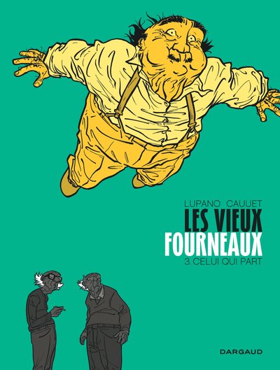 Les Vieux Fourneaux - Tome 3 - Celui qui part (9782505063520-front-cover)