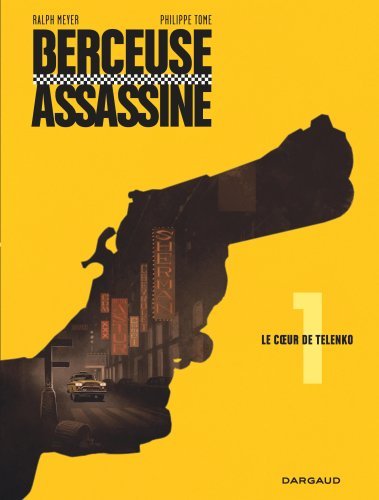 Berceuse assassine - Tome 1 - Le Coeur de Telenko (réédition 2018) (9782505073963-front-cover)