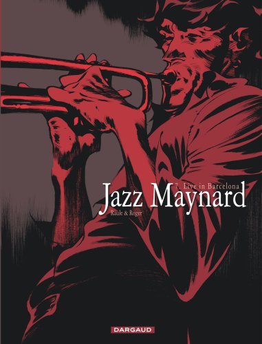 Jazz Maynard - Tome 7 - Live in Barcelona (9782505070986-front-cover)