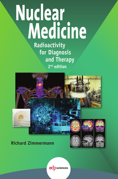 Nuclear Medicine, Radioactivity for diagnosis and therapy (9782759821402-front-cover)