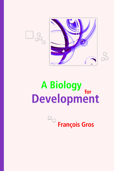 A biology for development (9782759804023-front-cover)