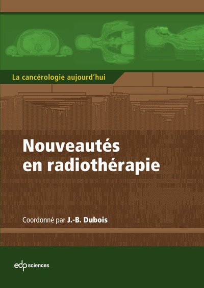 Nouveautés en radiothérapie (9782759812998-front-cover)