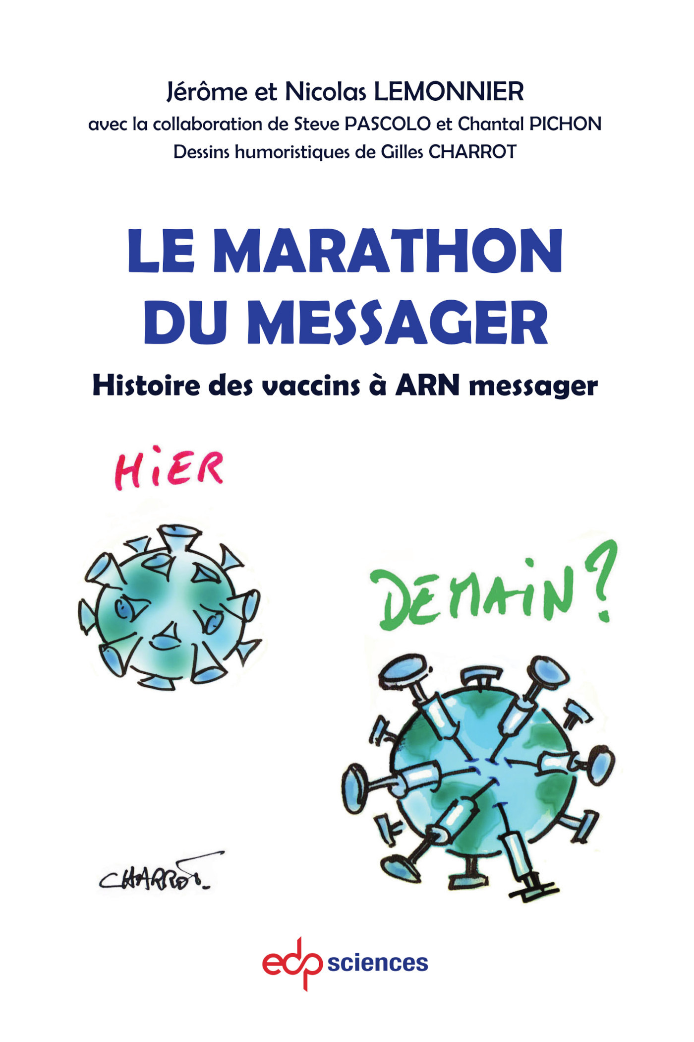 Le marathon du messager, Histoire des vaccins à ARN messager (9782759826636-front-cover)