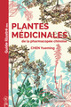 Guide illustré des plantes médicinales de la pharmacopée chinoise (9782759835850-front-cover)