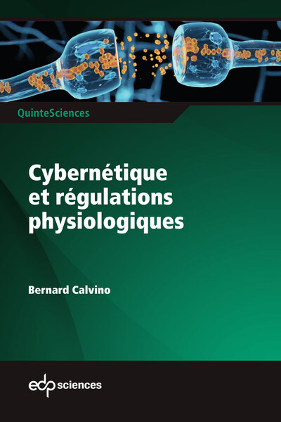 Cybernétique et régulations physiologiques (9782759836741-front-cover)