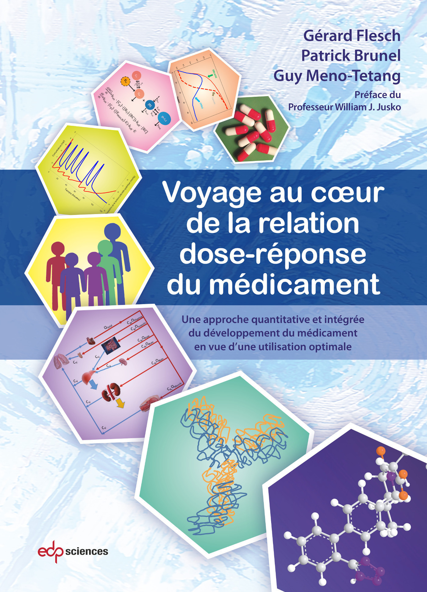 Voyage au coeur de la relation dose-réponse du médicament, Une approche quantitative et intégrée du développement du médicament  (9782759816286-front-cover)