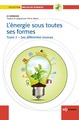 energie sous toutes ses formes t2 (l'), SES DIFFÉRENTES SOURCES (9782759807956-front-cover)