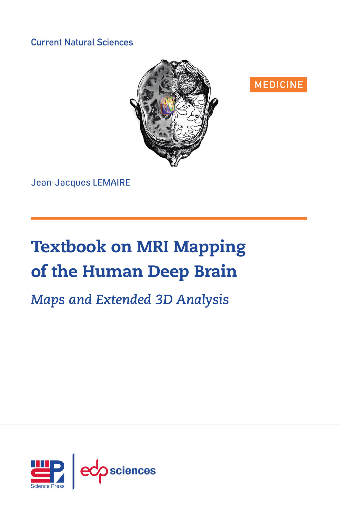 Textbook on MRI Mapping of the Human Deep Brain, Maps and Extended 3D Analysis (9782759825752-front-cover)