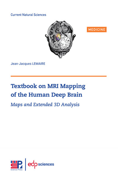 Textbook on MRI Mapping of the Human Deep Brain, Maps and Extended 3D Analysis (9782759825752-front-cover)