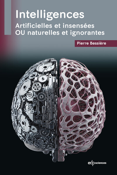 Intelligences, Artificielles et insensées OU naturelles et ignorantes (9782759838295-front-cover)