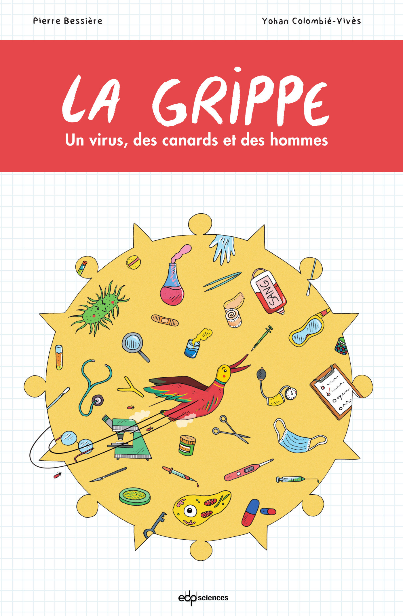 La grippe, Un virus, des canards et des Hommes (9782759825479-front-cover)