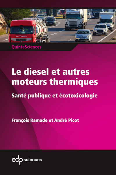 Le diesel et autres moteurs thermiques, Santé publique et écotoxicologie (9782759834839-front-cover)