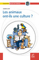 Les animaux ont-ils une culture ? (9782759803941-front-cover)