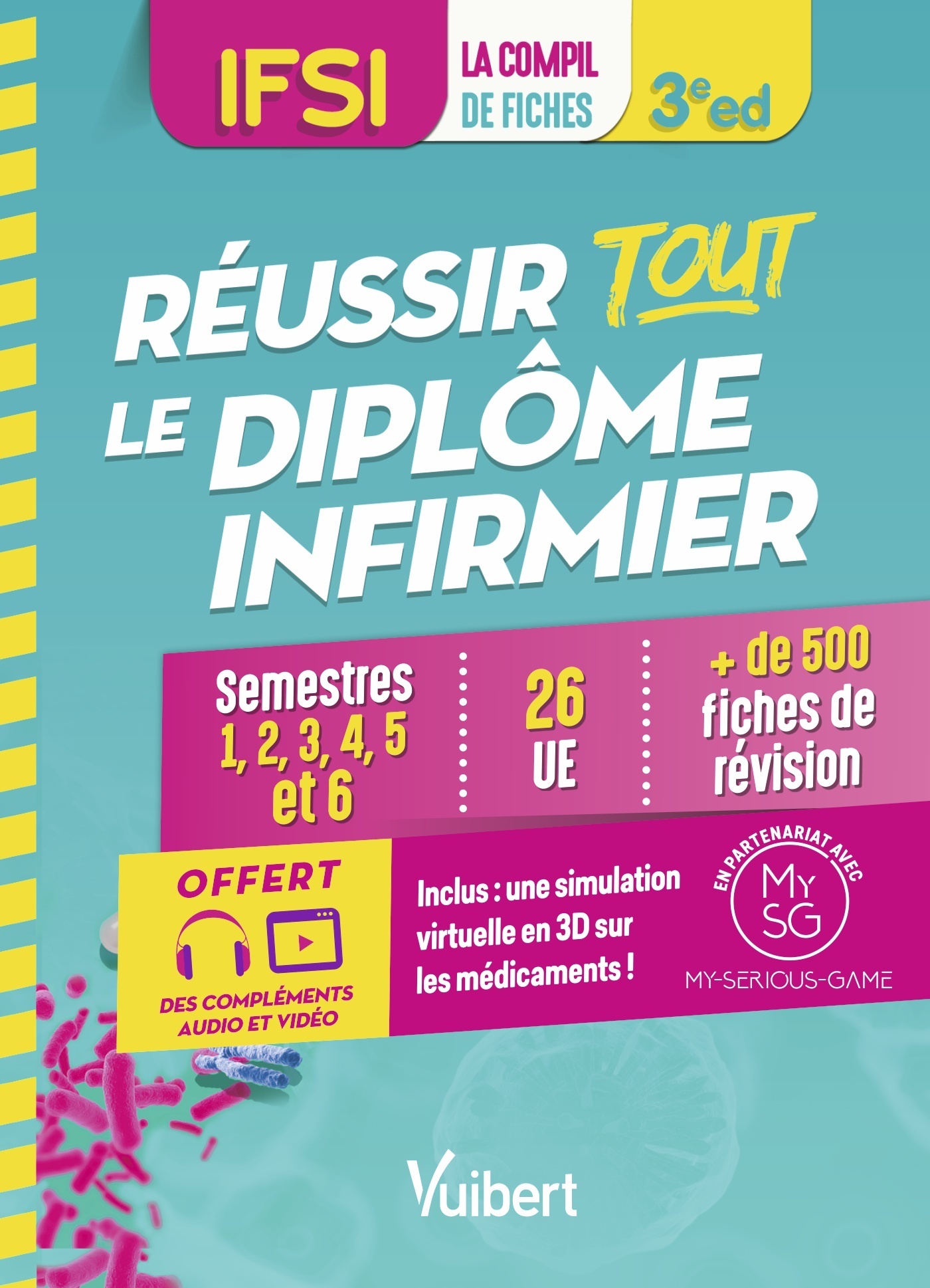 Réussir tout le Diplôme infirmier en 500 fiches de révision - IFSI, Semestres 1 à 6 - 26 unités d'enseignement - Conseils de for (9782311662450-front-cover)