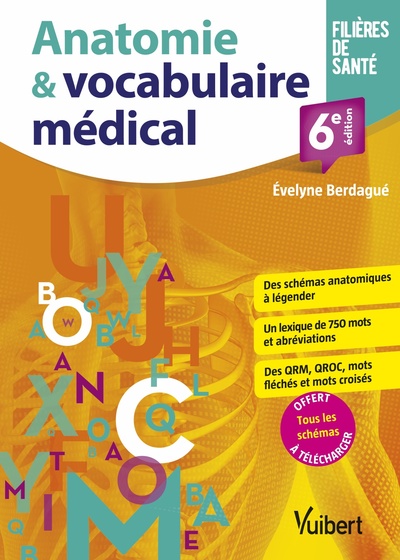 Anatomie et vocabulaire médical, Schémas - Lexique - Exercices (9782311661835-front-cover)