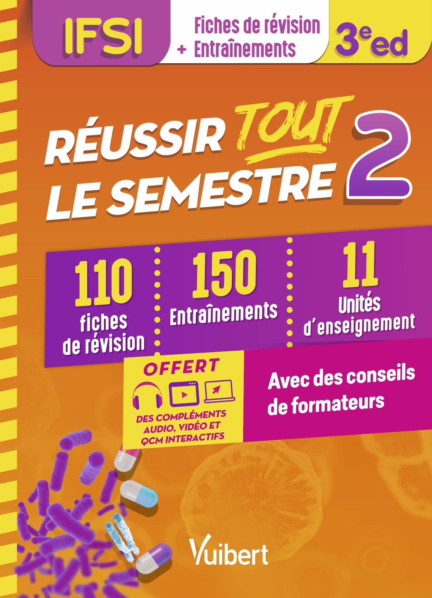 Réussir tout le semestre 2 - IFSI, 110 fiches de révision - 150 entraînements - 11 unités d'enseignement - Conseils de formateur (9782311662412-front-cover)