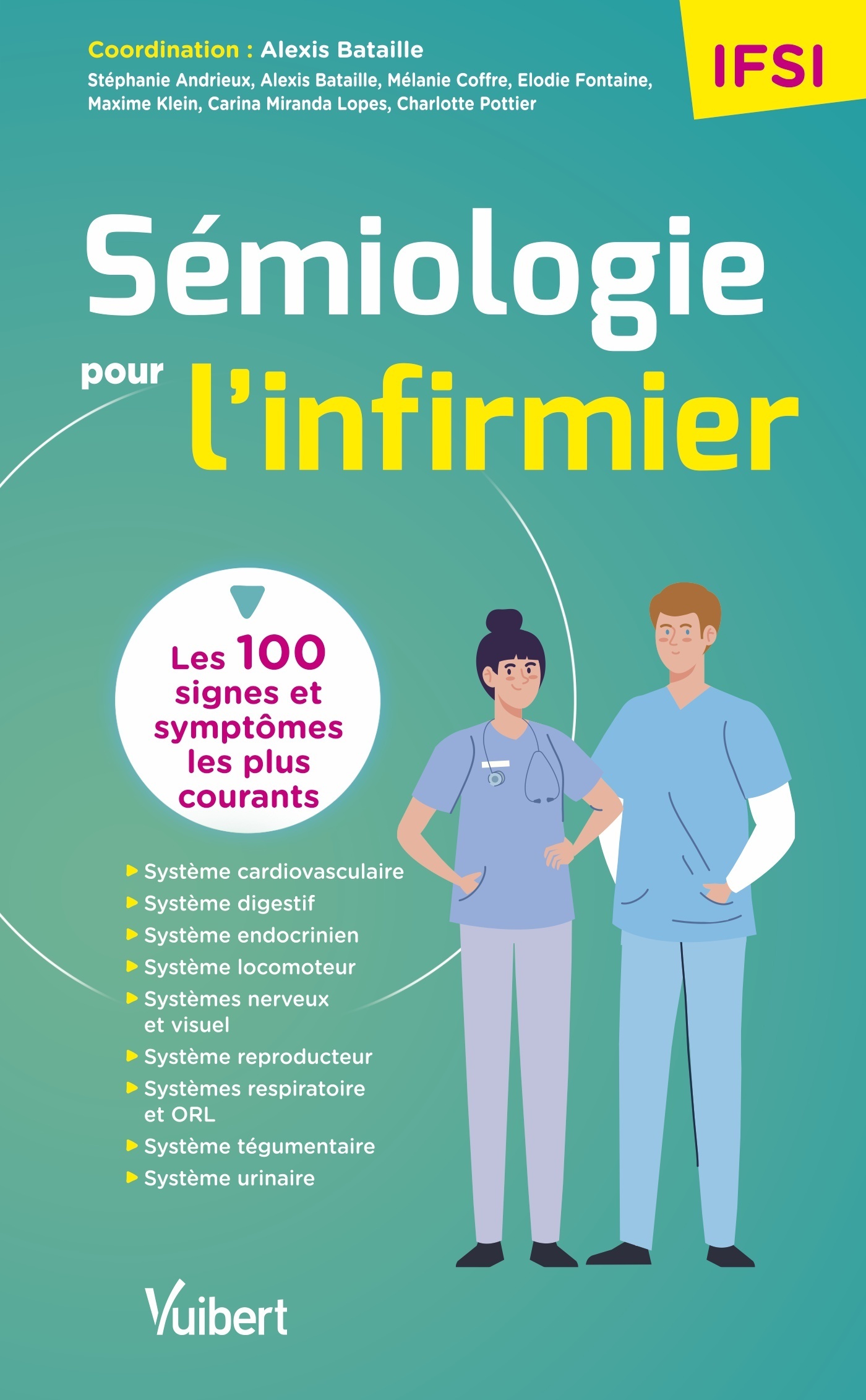 Sémiologie pour l'infirmier, Les 100 symptomes les plus courants à connaître pour ses études, ses stages et sa pratique hospital (9782311663556-front-cover)