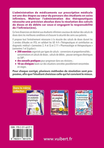 S'entraîner aux calculs de doses et de débits - IFSI UE 4.4 et 2.11, Pour les 3 ans du DEI (semestres 1, 2, 3, 4 et 5) (9782311661279-back-cover)