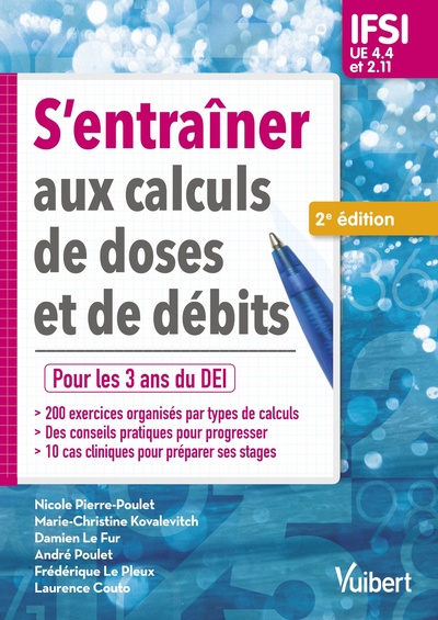 S'entraîner aux calculs de doses et de débits - IFSI UE 4.4 et 2.11, Pour les 3 ans du DEI (semestres 1, 2, 3, 4 et 5) (9782311661279-front-cover)