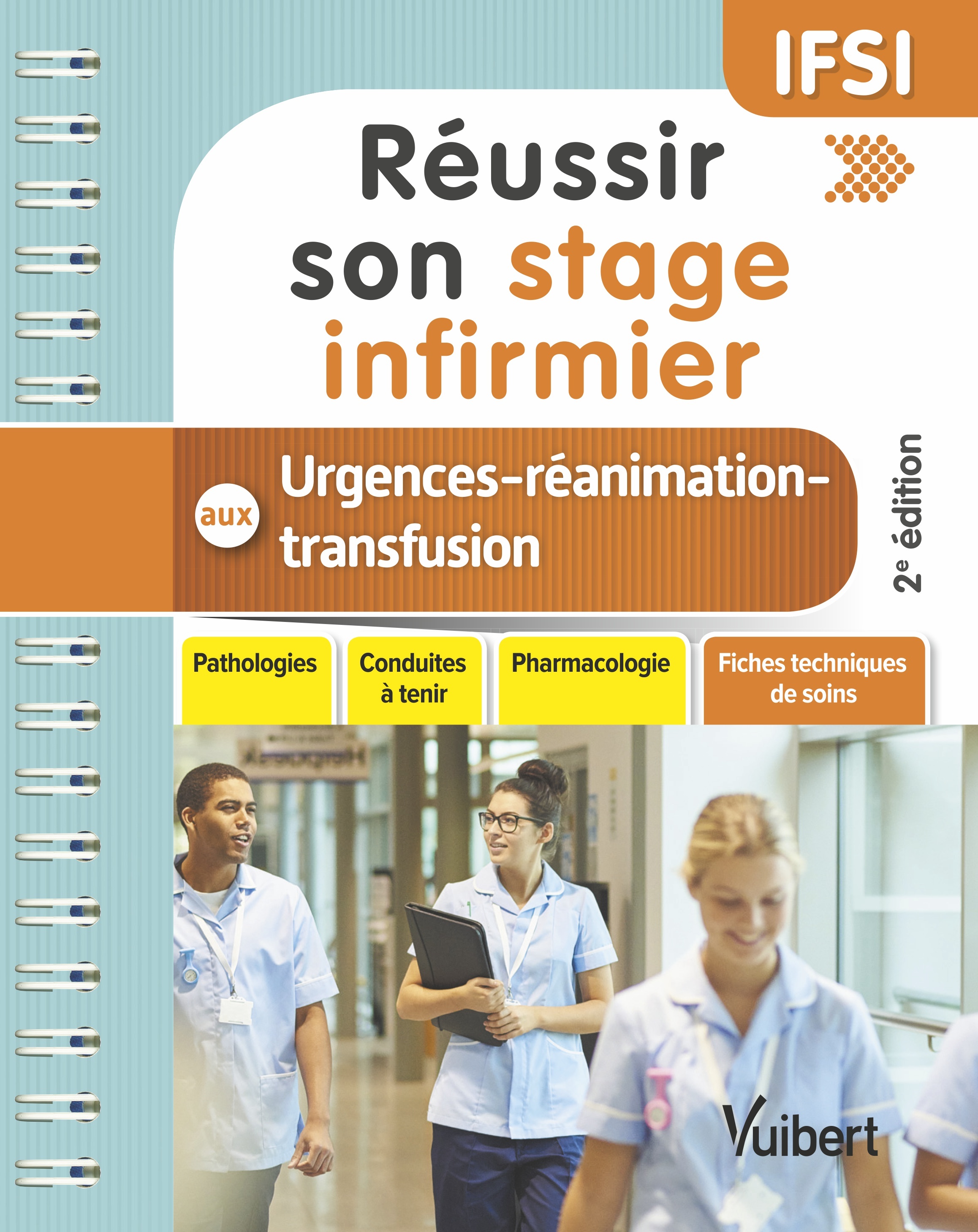 Réussir son stage infirmier aux urgences - réanimation - transfusion, Pathologies - Conduites à tenir - Pharmacologie - Fiches t (9782311660913-front-cover)