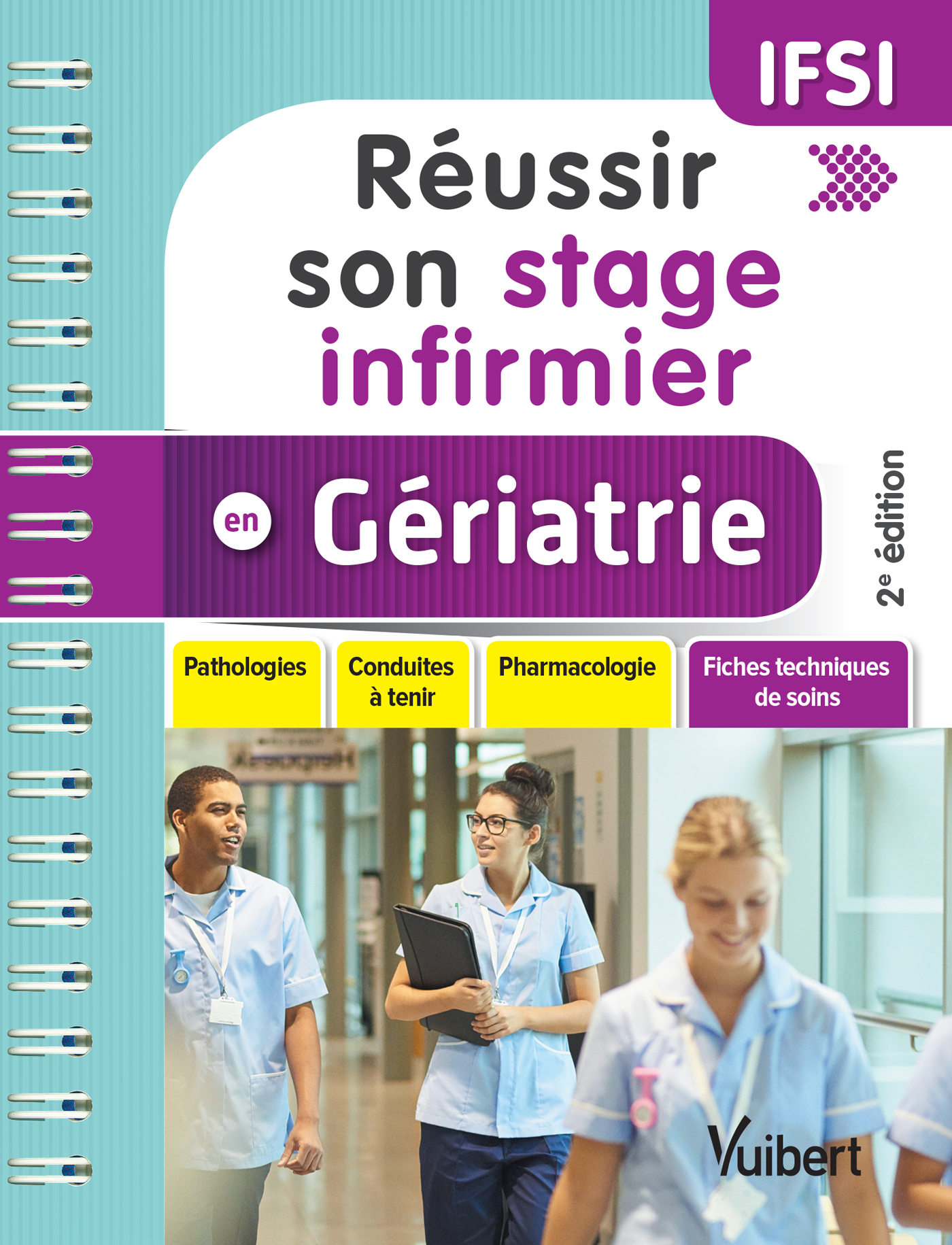 Réussir son stage infirmier en Gériatrie, Pathologies - Conduites à tenir - Pharmacologie - Fiches techniques de soins (9782311660432-front-cover)