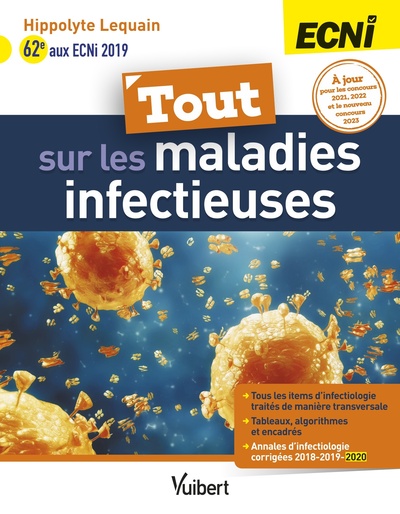 Tout sur les maladies infectieuses aux ECNI, L'intégralité des sources officielles d'infectiologie en un seul livre (9782311661910-front-cover)