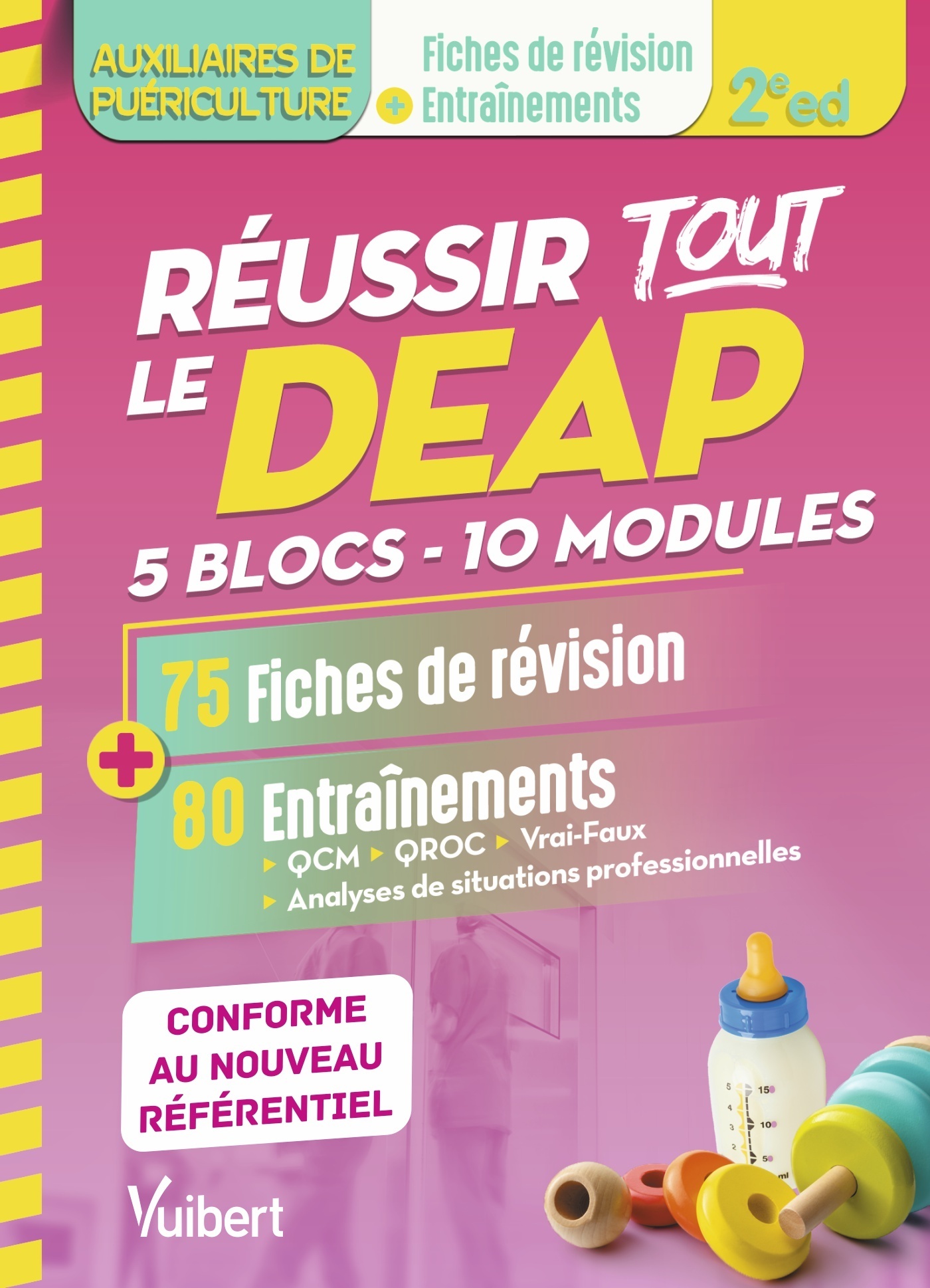 Réussir tout le DEAP en 75 fiches de révision et 80 entrainements - Pour les auxiliaires de puériculture, 5 blocs - 10 Modules - (9782311663174-front-cover)