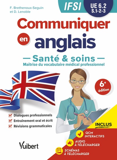 UE 6.2 Communiquer en anglais en IFSI - Santé et soins, Semestres 1, 2 et 3 (1re et 2e années) (9782311662047-front-cover)