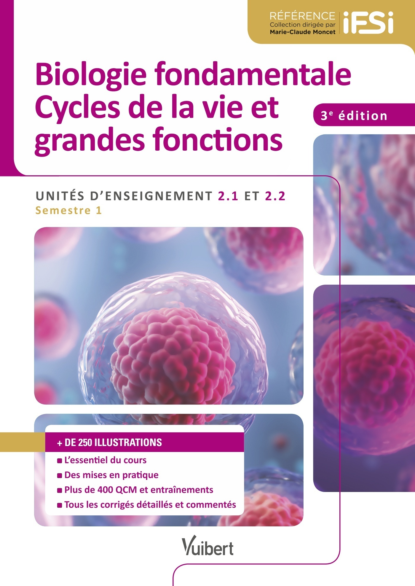 Biologie fondamentale et Cycles de la vie et grandes fonctions - IFSI, Semestre 1 - UE 2.1 et UE 2.2 (9782311661842-front-cover)