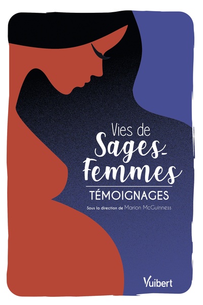 Vies de sages-femmes, Témoignages (9782311661309-front-cover)