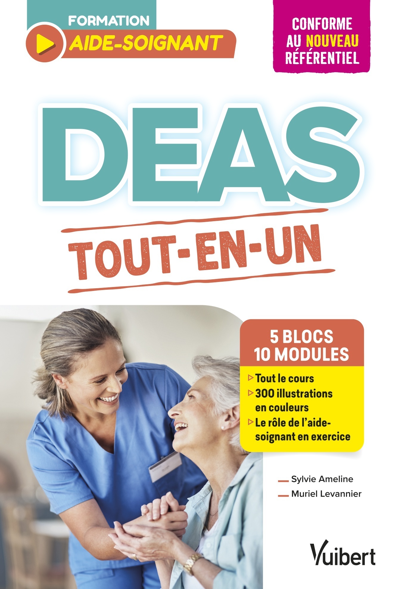 DEAS tout en un / Conforme au nouveau référentiel aide-soignant, 5 blocs de compétences - 10 modules (9782311660791-front-cover)