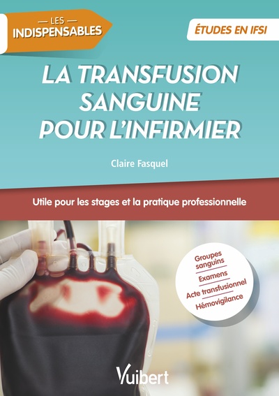La transfusion sanguine pour l'infirmier, Évaluation de l'UE 4.4 S4 - Stages - Pratique professionnelle (9782311661132-front-cover)