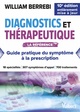 Diagnostics et thérapeutique, Du symptôme à la prescription - nouvelle édition entièrement mise à jour (9782311666595-front-cover)