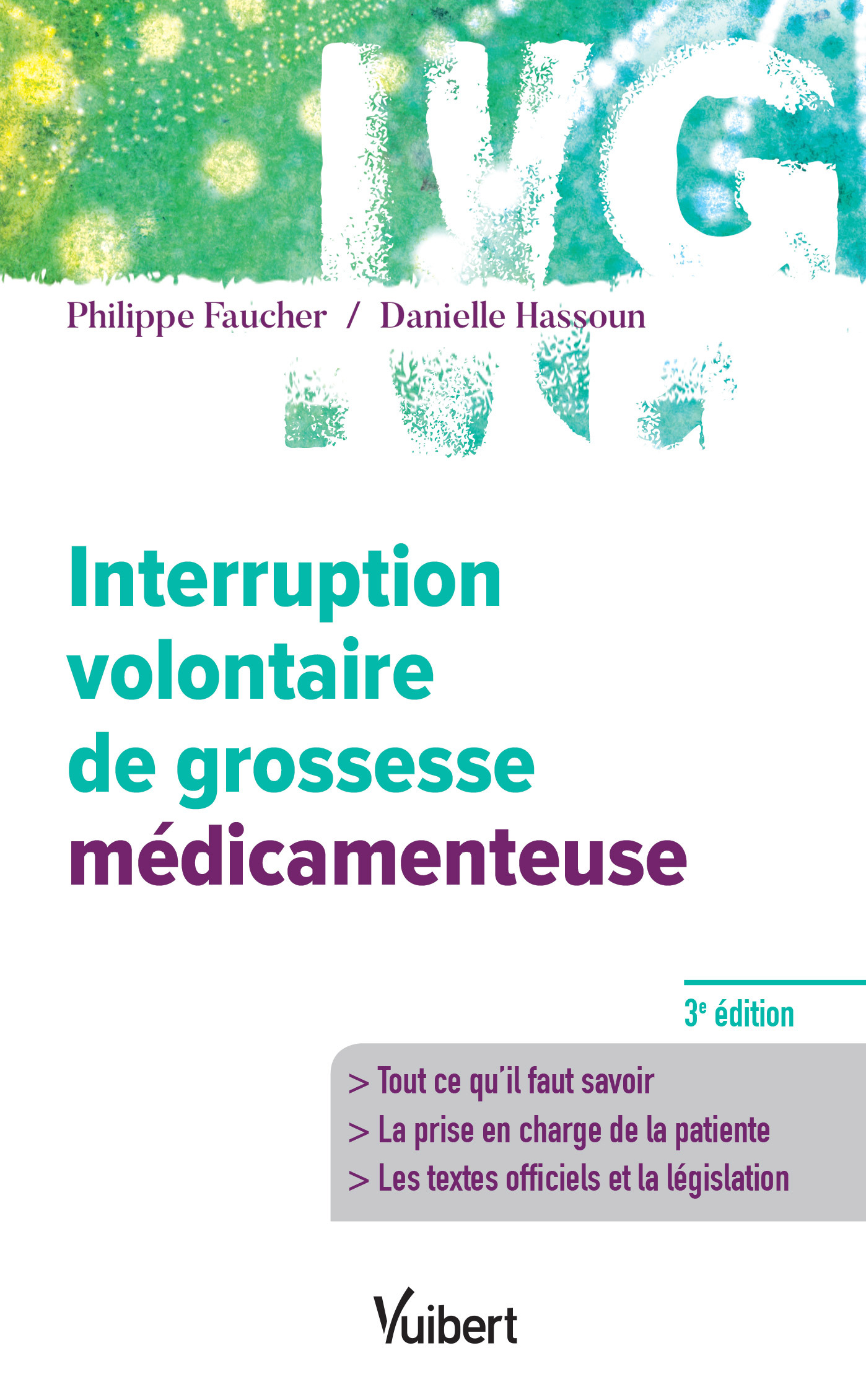 Interruption volontaire de grossesse médicamenteuse, Informations - Prise en charge - Législation (9782311660586-front-cover)