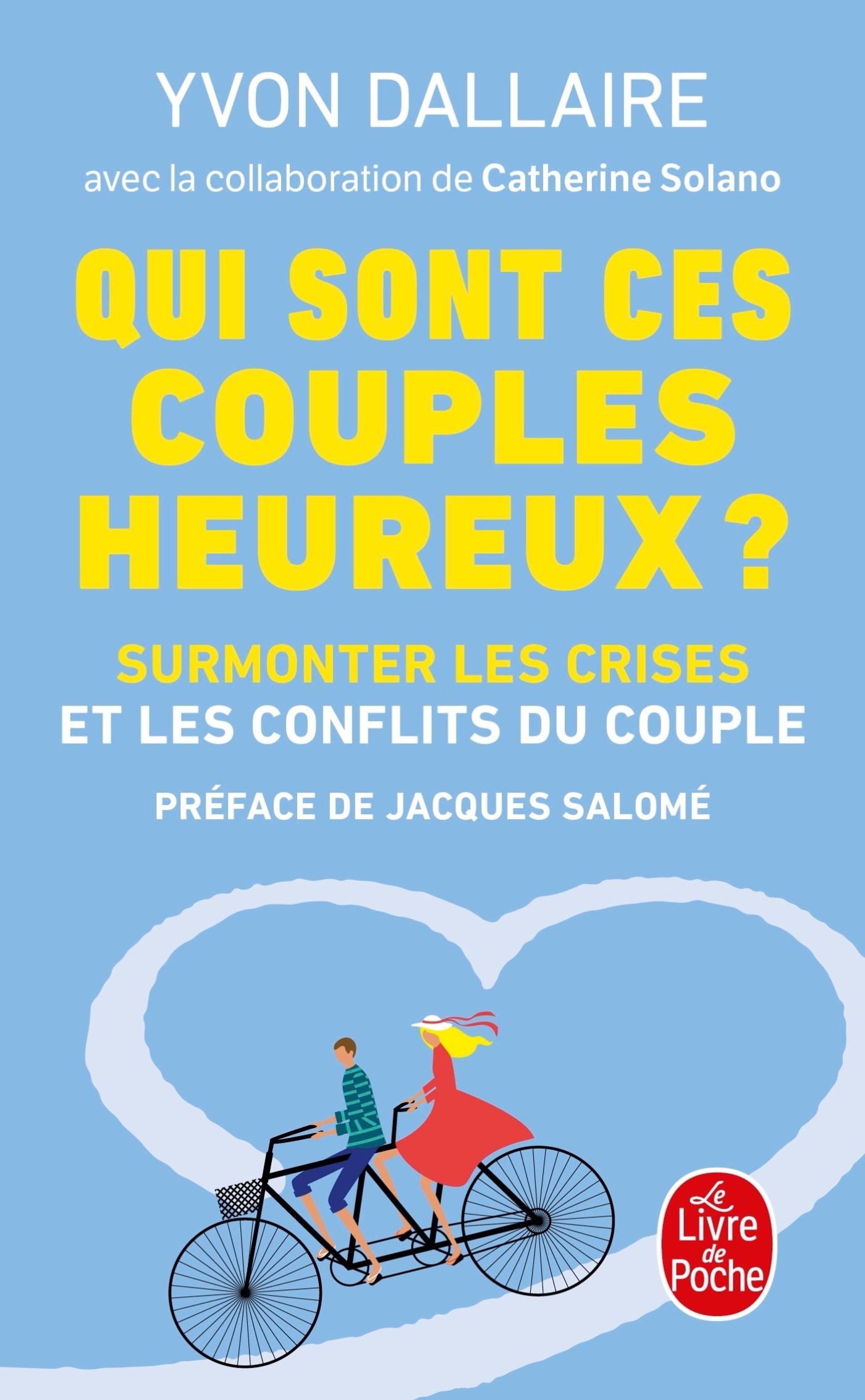 Qui sont ces couples heureux ?, Surmonter les crises et les conflits du couple (9782253084105-front-cover)