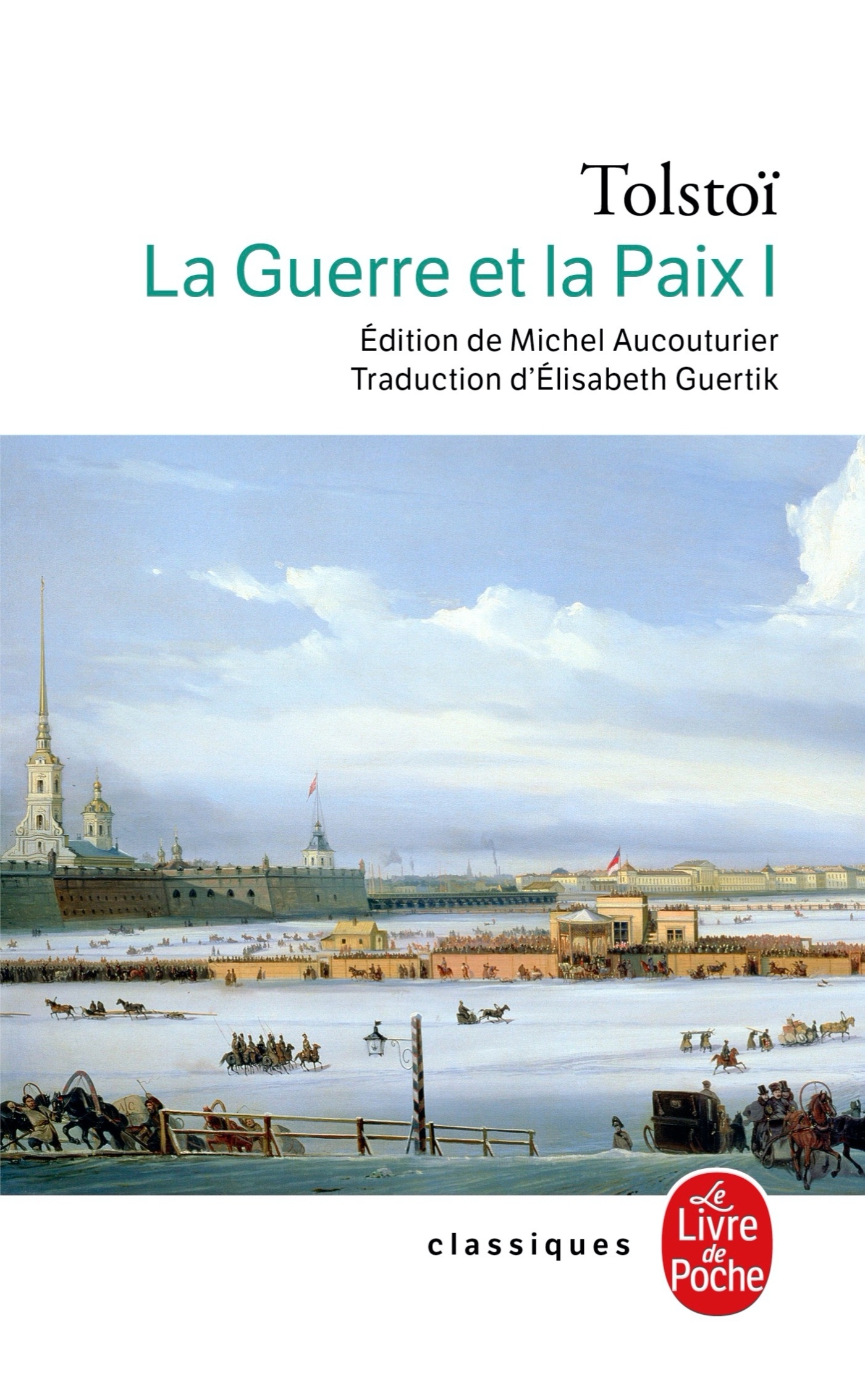 La Guerre et la Paix (La Guerre et la Paix, Tome 1) (9782253088974-front-cover)