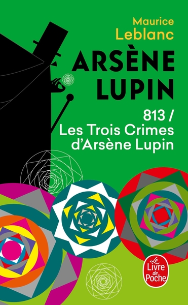 813 les trois crimes d'Arsène Lupin, Arsène Lupin (9782253067825-front-cover)