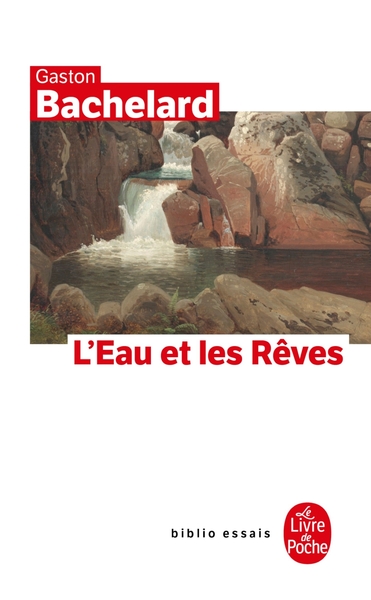 L'Eau et les rêves, Essai sur l'imagination de la matière (9782253060994-front-cover)