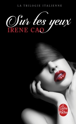 Sur tes yeux (La Trilogie italienne, Tome 1) (9782253000846-front-cover)