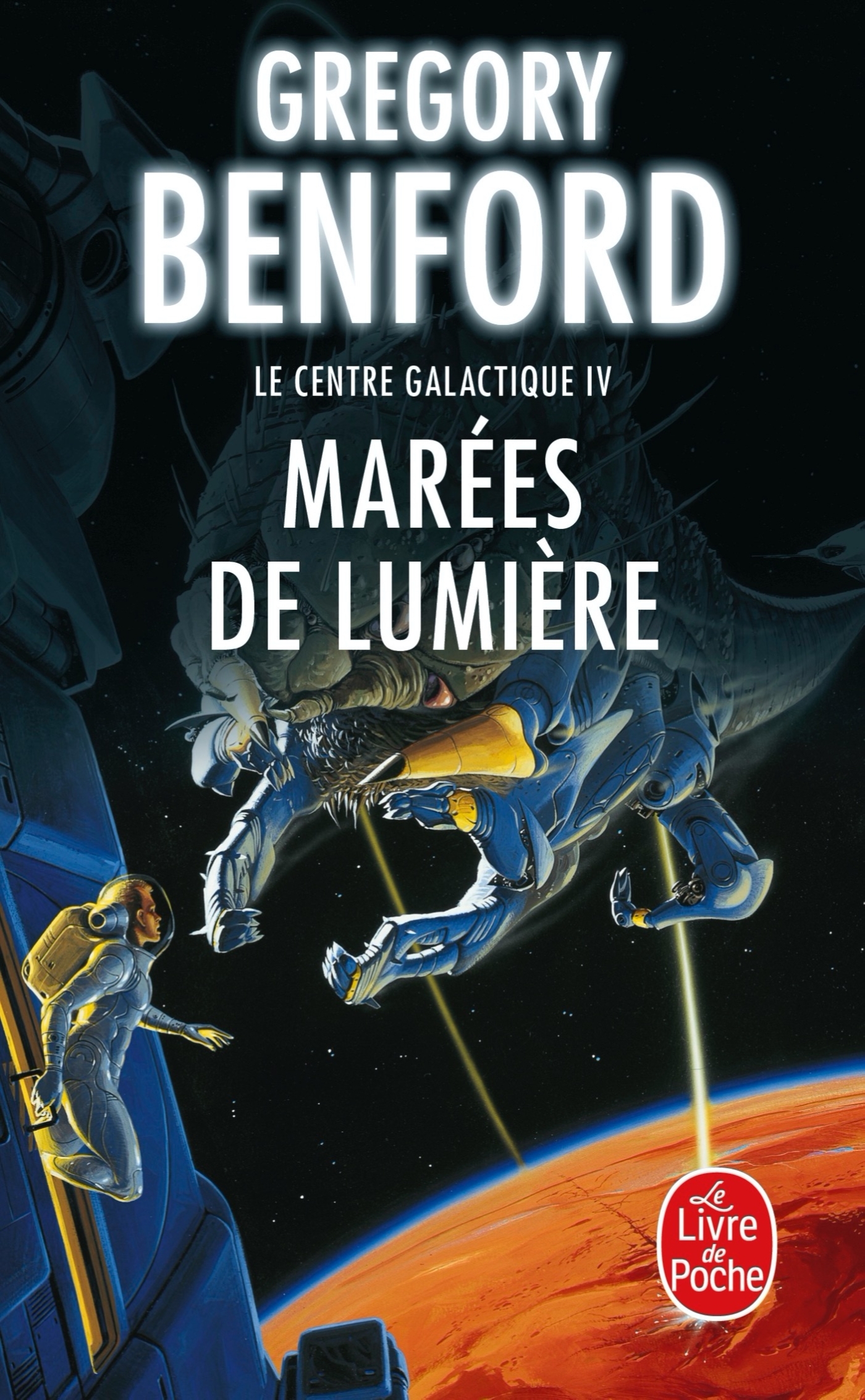 Marées de lumière (Le Centre galactique, Tome 4) (9782253071723-front-cover)