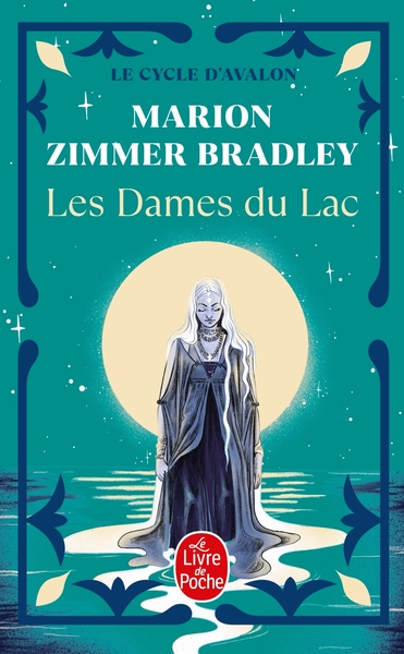Les Dames du lac (Le Cycle d'Avalon, Tome 1) (9782253044918-front-cover)